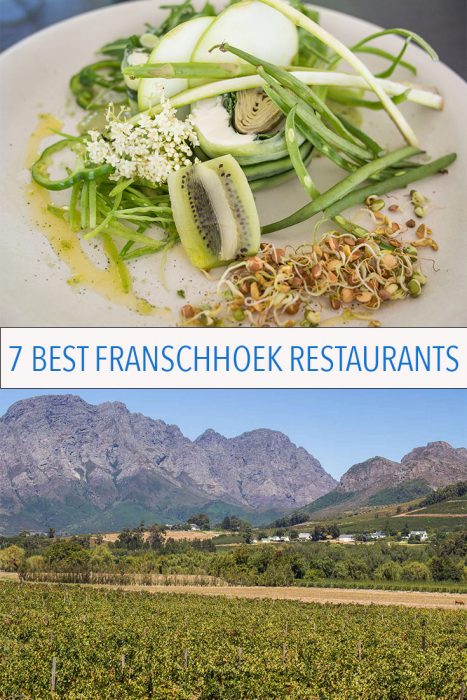Click through to discover the 7 best restaurants in Franschhoek in South Africa's stunning Cape Winelands - all of them vegetarian-friendly. 