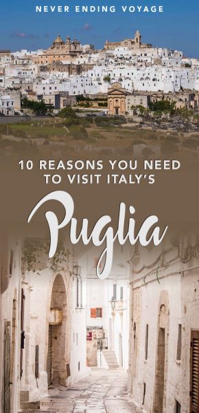 Here are 10 reasons why you need to visit Puglia, Italy.