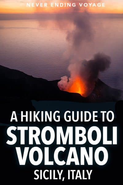 Štai viskas, ką reikia žinoti apie žygius pėsčiomis po aktyvų ugnikalnį Stromboli saloje Sicilijoje, Italijoje.  #sicilija #stromboliisland #strombolivulkano #italia #italytravel #hikingtravel