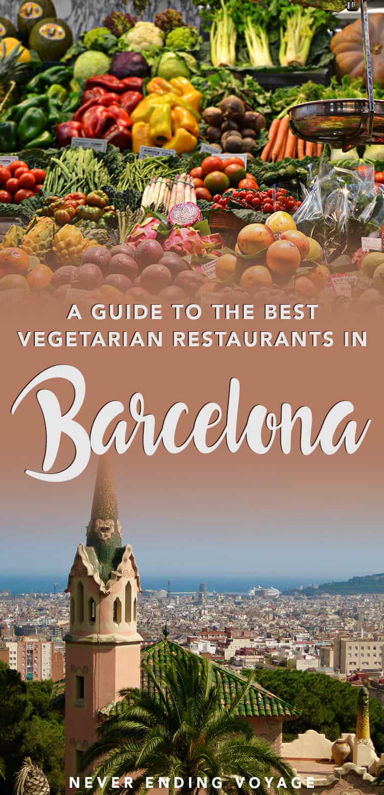 Visiting Barcelona, Spain as a vegetarian? Here are the best restaurants for you.
