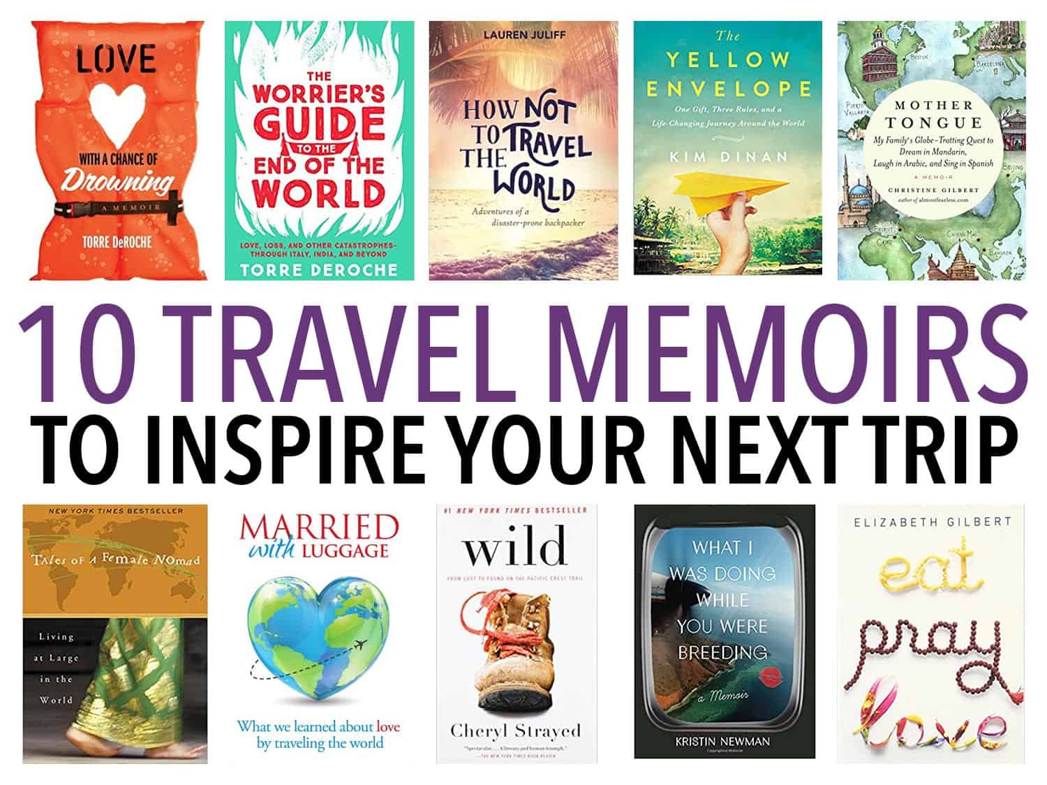 The best female travel memoirs about long-term travel to inspire your next trip