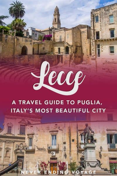 Lecce is definitely the most beautiful city in Puglia, Italy! Read this travel guide full of things to do, where to eat, and more to see why. #lecce #puglia #italy #italytravel #europetravel #europe #beautifulitaly #leccetravel