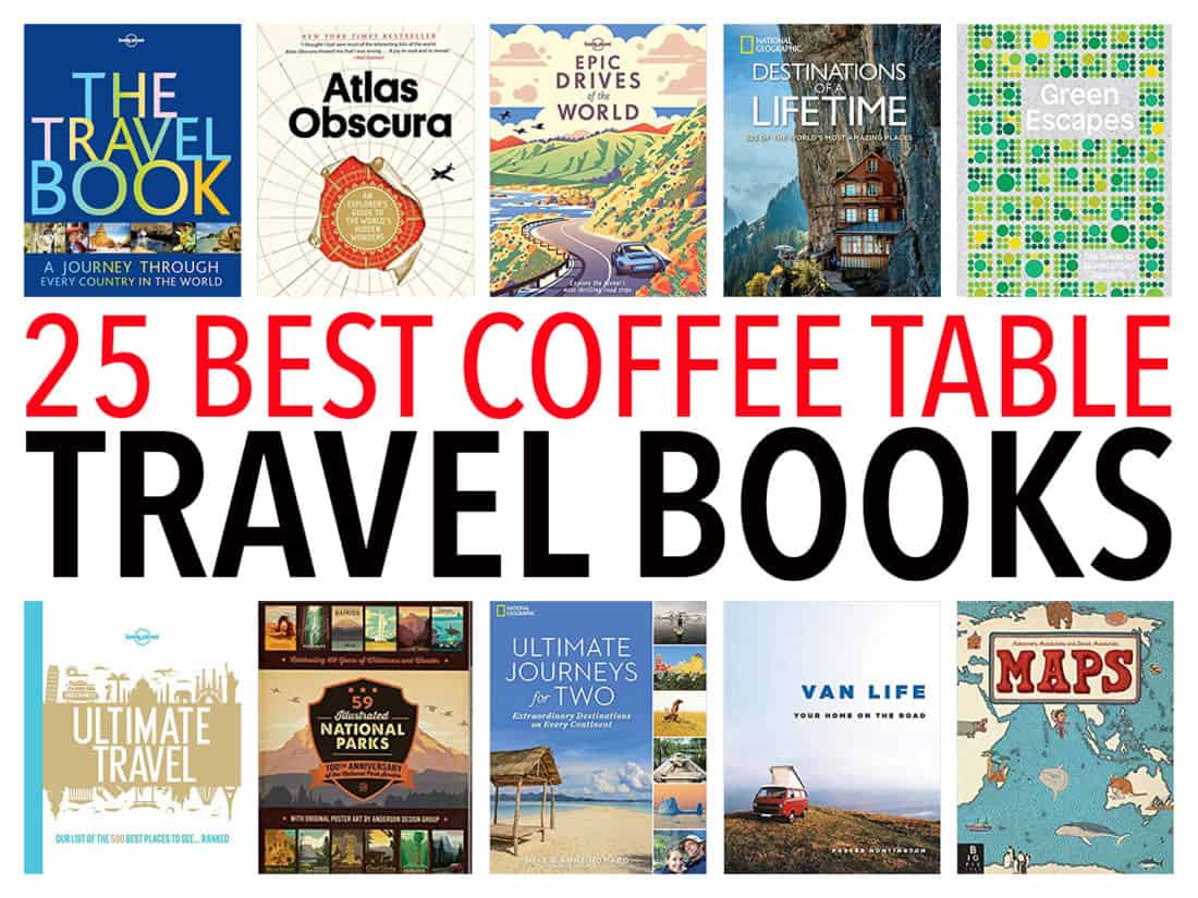 25 Best Coffee Table Travel Books to Inspire Wanderlust