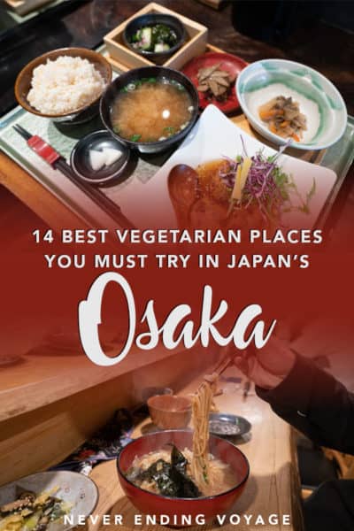 Here are all the best vegetarian places to eat in Osaka, Japan!