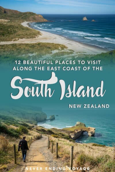 All the best places to visit along the East Coast of South Island, New Zealand